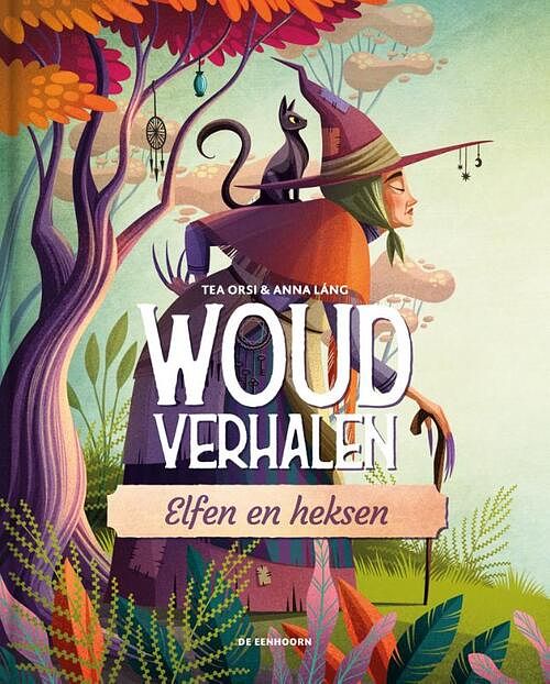 Foto van Woudverhalen 1 - tea orsi - hardcover (9789462917071)