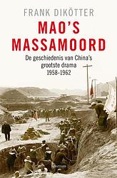 Foto van Mao's massamoord - frank dikötter - ebook (9789049107505)