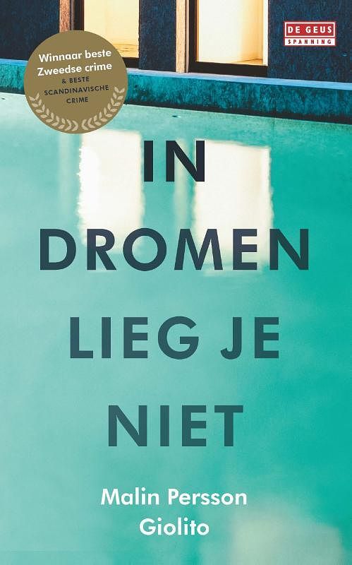 Foto van In dromen lieg je niet - malin persson giolito - paperback (9789044540574)