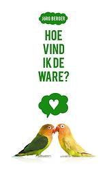 Foto van Hoe vind ik de ware? - jörg berger - ebook (9789043535847)