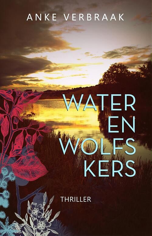 Foto van Water en wolfskers - anke verbraak - ebook (9789493233089)