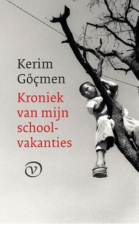 Foto van Kroniek van mijn schoolvakanties - kerim göçmen - ebook (9789028280823)