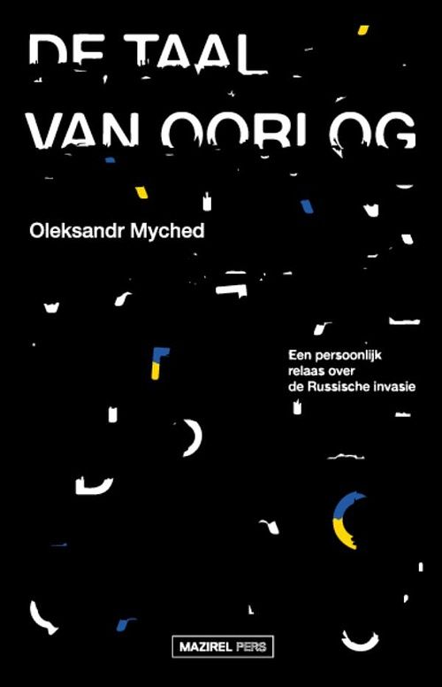 Foto van De taal van oorlog - oleksandr myched, - ebook