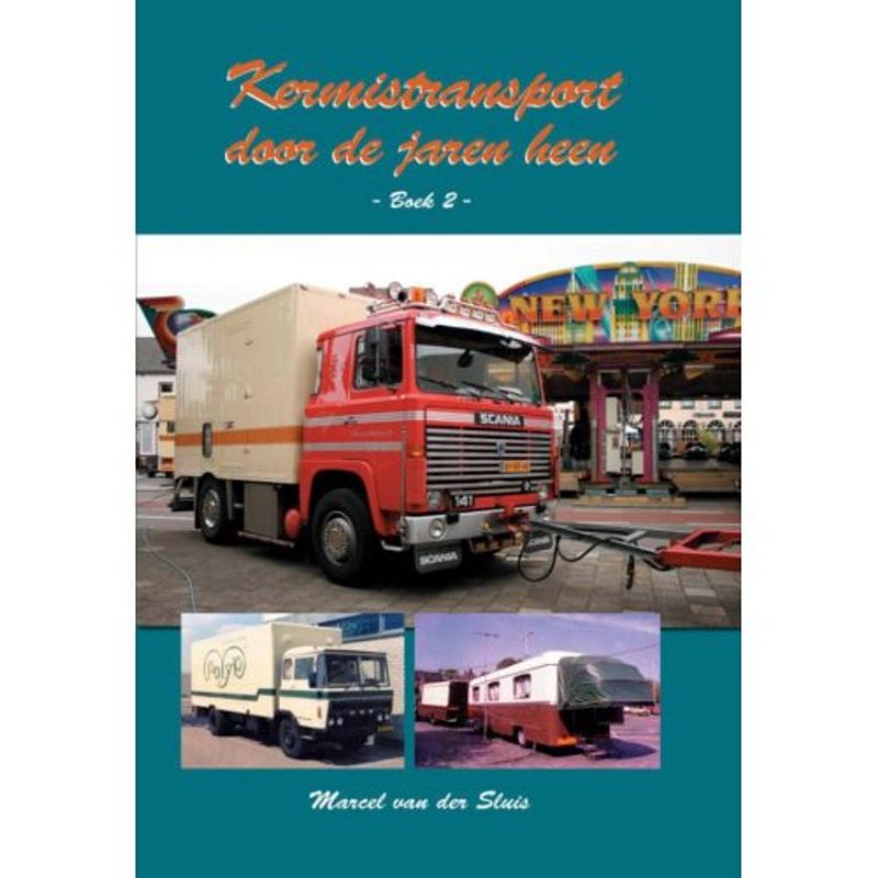 Foto van Kermistransport door de jaren heen