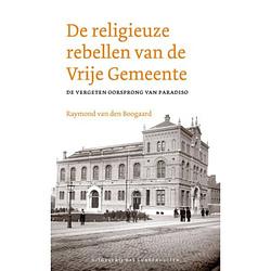 Foto van De religieuze rebellen van de vrije gemeente