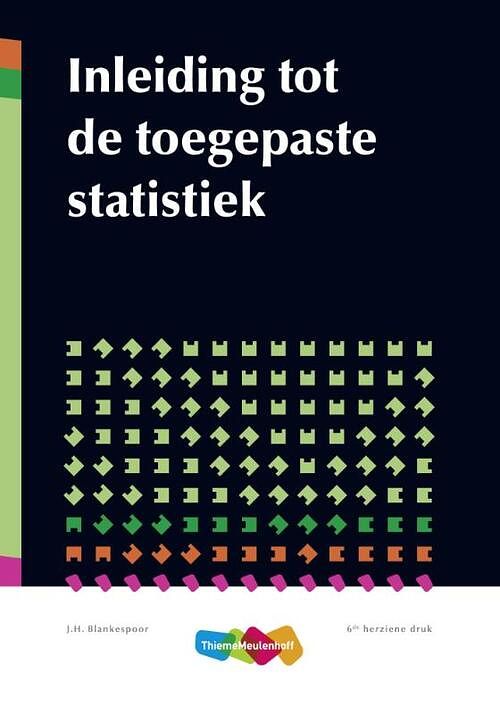 Foto van Inleiding tot de toegepaste statistiek - j.h. blankespoor - paperback (9789006952308)