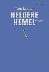 Foto van Heldere hemel - tom lanoye - ebook (9789044627329)