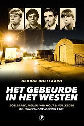 Foto van Het gebeurde in het westen - george boellaard - paperback (9789089759443)