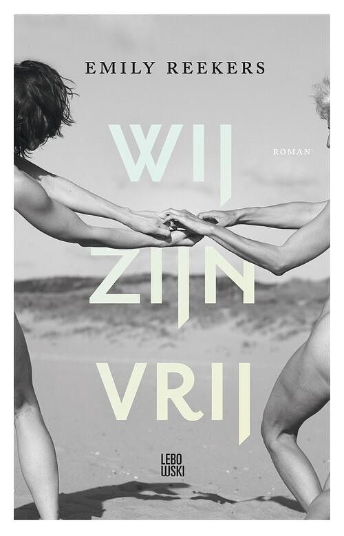 Foto van Wij zijn vrij - emily reekers - ebook (9789048863563)