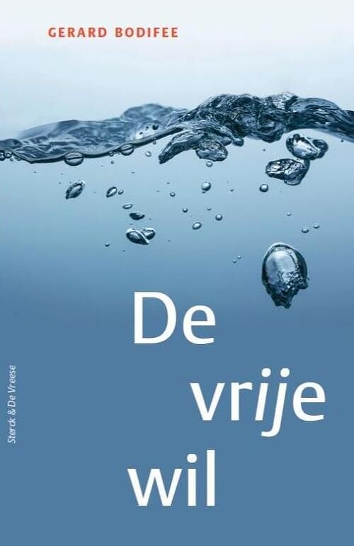 Foto van De vrije wil - gerard bodifee - paperback (9789056155360)