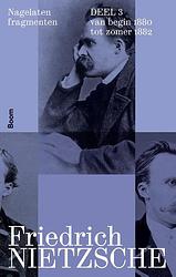 Foto van Nagelaten fragmenten deel 3 - friedrich nietzsche - paperback (9789024462537)