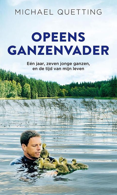 Foto van Opeens ganzenvader - michael quetting - ebook (9789044977110)