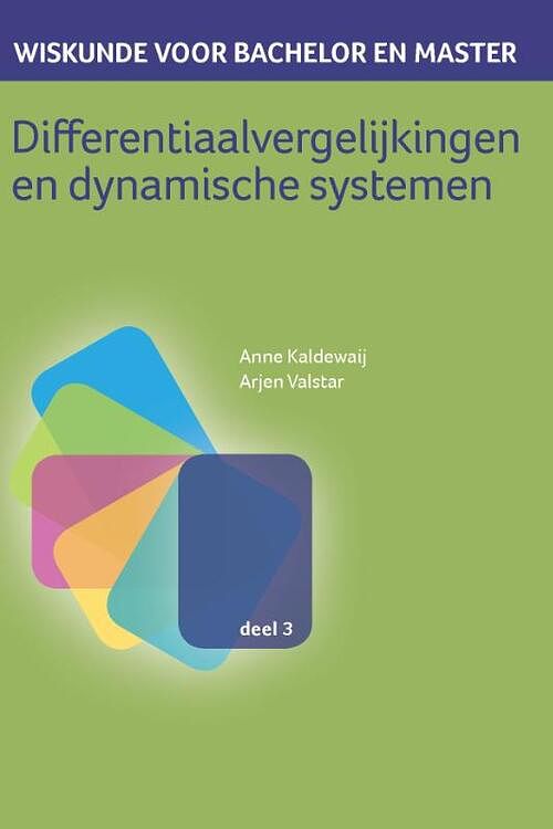 Foto van Differentiaalvergelijkingen en dynamische systemen - anne kaldewaij, arjen valstar - paperback (9789491764219)