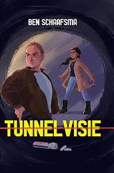 Foto van Tunnelvisie - ben schaafsma - paperback (9789464804836)