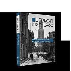 Foto van Utrecht 1930-1960 - nelleke feenstra, victor lansink - hardcover (9789462583627)