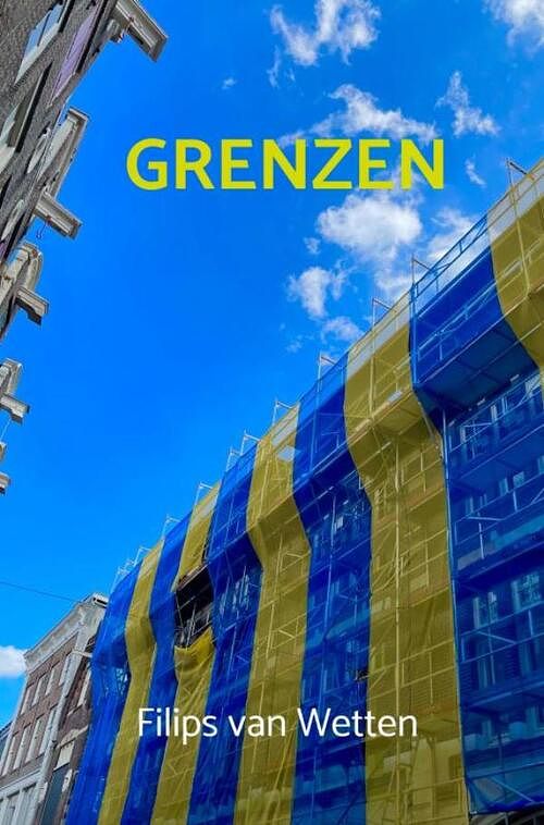 Foto van Grenzen - filips van wetten - paperback (9789464659979)