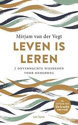 Foto van Leven is leren - mirjam van der vegt - paperback (9789025911515)