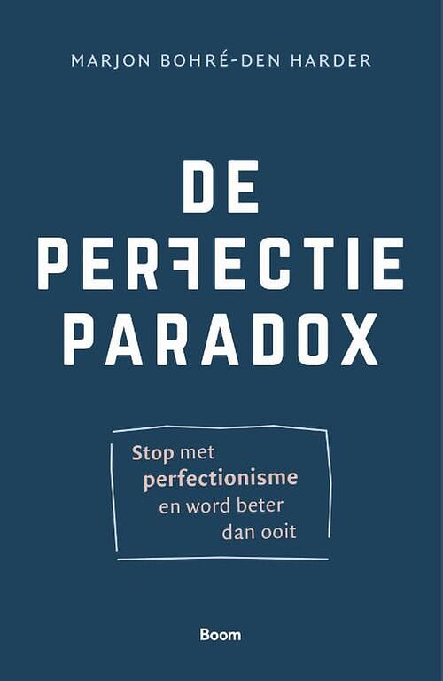 Foto van De perfectieparadox - marjon bohré - ebook (9789024438488)