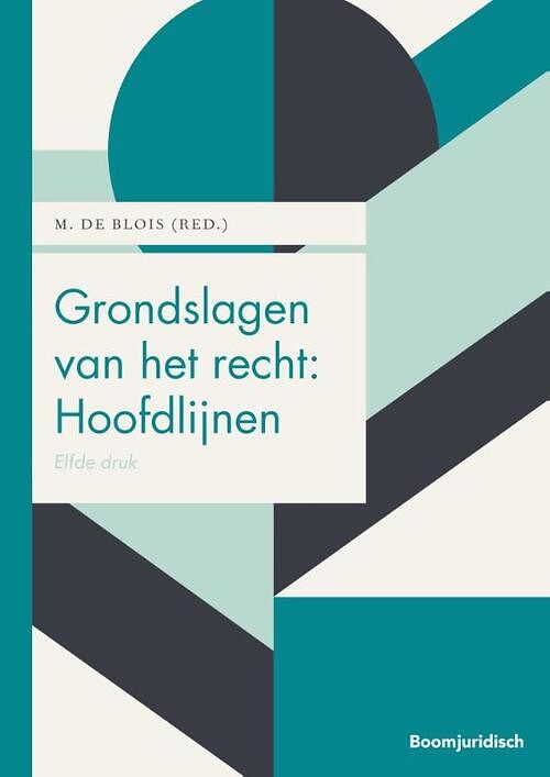 Foto van Grondslagen van het recht: hoofdlijnen - m. de blois - paperback (9789462902008)