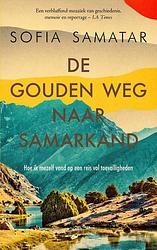 Foto van De gouden weg naar samarkand - sofia samatar - paperback (9789023961802)