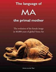 Foto van The language of ma the primal mother - annine e. g. van der meer - ebook (9789082031393)