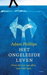 Foto van Het ongeleefde leven - adam phillips - ebook (9789026326790)