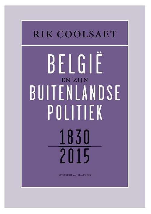 Foto van België en zijn buitenlandse politiek 1830-2015 - rik coolsaet - ebook (9789461313836)