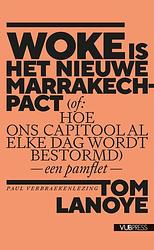 Foto van Woke is het nieuwe marrakech-pact - tom lanoye - paperback (9789461174857)