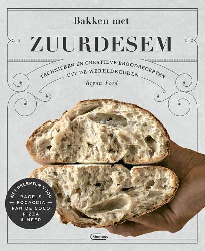 Foto van Bakken met zuurdesem - bryan ford - hardcover (9789022337769)