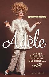 Foto van Adèle - henk van gelder - ebook (9789038801544)