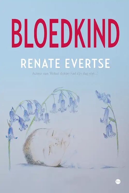 Foto van Bloedkind - renate evertse - paperback (9789464892116)