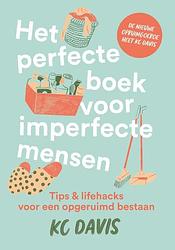 Foto van Het perfecte boek voor imperfecte mensen - kc davis - paperback (9789021031675)