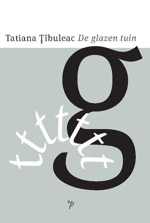 Foto van De glazen tuin - tatiana țîbuleac - paperback (9789061434948)