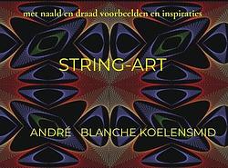 Foto van String-art - andré blanche koelensmid - paperback (9789403675961)