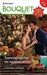 Foto van Aanzoek onder de mistletoe - yvonne lindsay - ebook