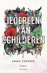 Foto van Iedereen kan schilderen - emma curvers - ebook (9789025444037)