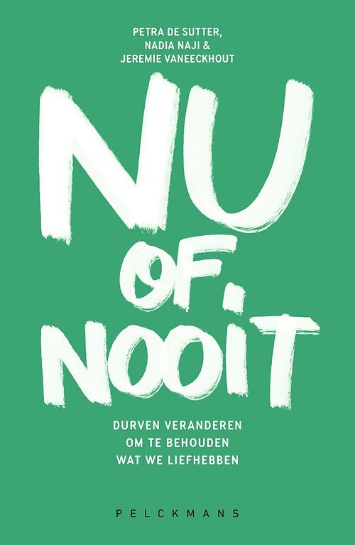 Foto van Nu of nooit - jeremie vaneeckhout, nadia naji, petra de sutter - ebook