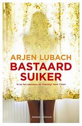 Foto van Bastaardsuiker - arjen lubach - ebook (9789057595837)