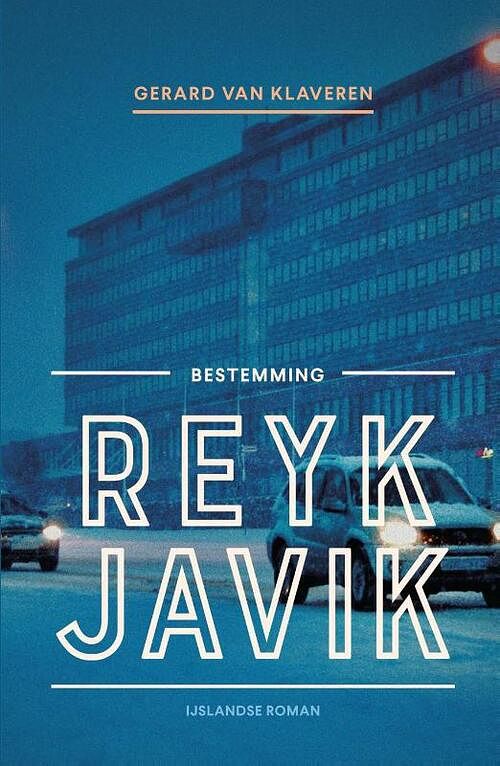 Foto van Bestemming reykjavik - gerard van klaveren - paperback (9789056157609)