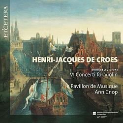 Foto van De croes: brussels, 1734: vi concerti for violin - cd (8711801017075)
