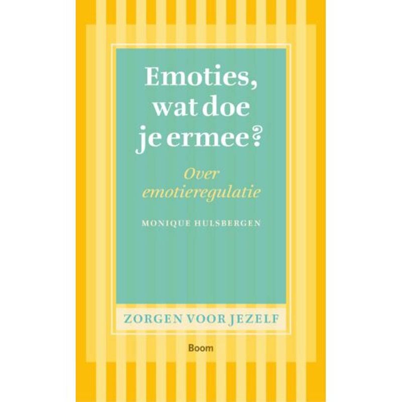 Foto van Emoties, wat doe je ermee? - zorgen voor jezelf