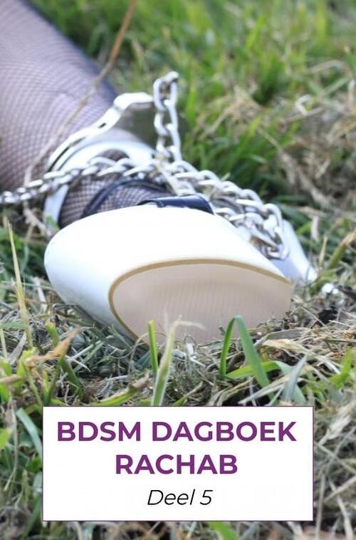 Foto van Bdsm dagboek rachab deel 5 - rachab verstraaten - paperback (9789464059632)