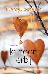 Foto van Je hoort erbij - ina van der beek - ebook (9789401914802)