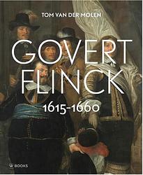Foto van Govert flinck (1615-1660) - tom van der molen - hardcover (9789462585904)