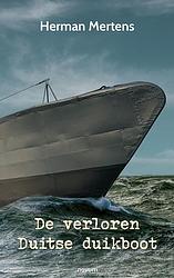 Foto van De verloren duitse duikboot - herman mertens - paperback (9783991311034)