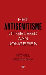 Foto van Het antisemitisme uitgelegd aan jongeren - michel wieviorka - ebook (9789023489696)