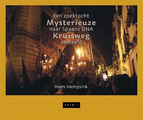 Foto van Mysterieuze kruisweg - hans hampsink - hardcover (9789490548421)