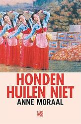 Foto van Honden huilen niet - anne moraal - ebook (9789048846269)