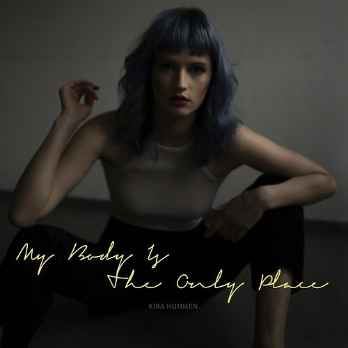 Foto van My body is the only place - cd (4251896105850)