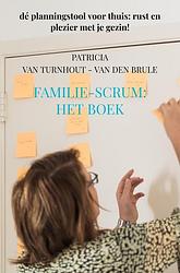 Foto van Familie-scrum: het boek - patricia van turnhout - van den brule - paperback (9789403678276)